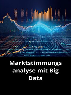 cover image of Marktstimmungsanalyse mit Big Data